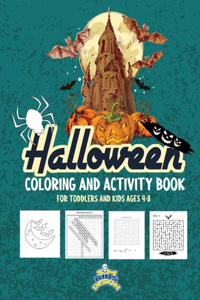 Halloween Coloring and Activity Book For Toddlers and Kids ages 4-8