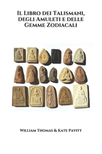Il Libro dei Talismani, degli Amuleti e delle Gemme Zodiacali