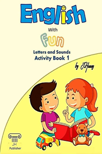 English with fun letters and sounds Activity book 1