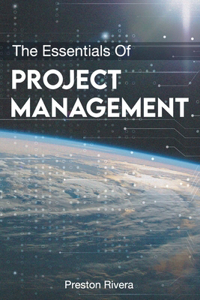The Essentials Of Project Management