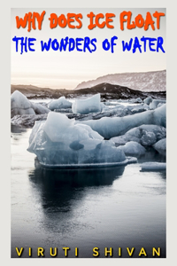 Why Does Ice Float