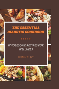 Essential Diabetic Cookbook