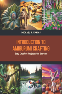 Introduction to Amigurumi Crafting