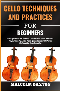 Cello Techniques and Practices for Beginners