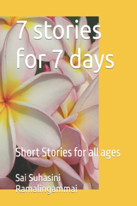 7 stories for 7 days