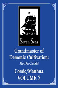 Grandmaster of Demonic Cultivation: Mo DAO Zu Shi (the Comic / Manhua) Vol. 7