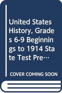 United States History Michigan: Test Prep Workbook Gradse 6-9 Beginnings to 1914