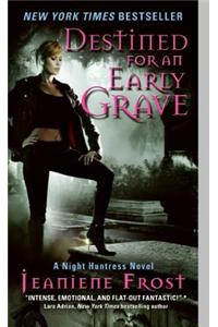 Destined for an Early Grave