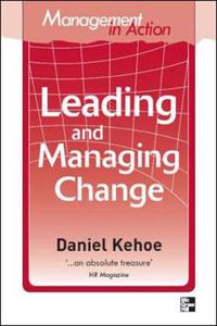 Management in Action: Leading And Managing Change