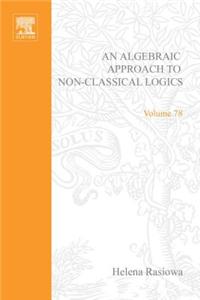 An Algebraic Approach to Non-Classical Logics