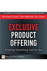 Exclusive Product Offering