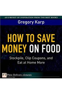 How to Save Money on Food