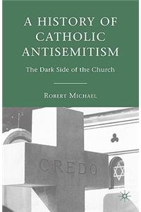 History of Catholic Antisemitism