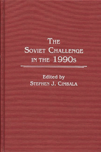 Soviet Challenge in the 1990s