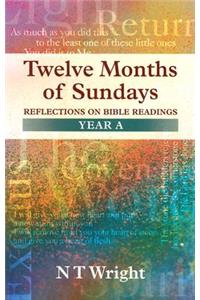 Twelve Months of Sundays Year A - Reflections on Bible Readings