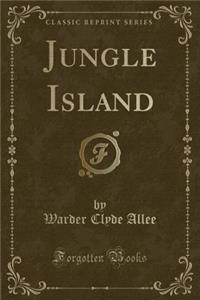 Jungle Island (Classic Reprint)