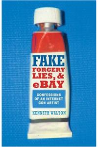 Fake: Forgery, Lies & eBay