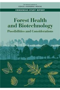 Forest Health and Biotechnology