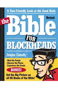 The Bible for Blockheads---Revised Edition