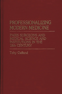 Professionalizing Modern Medicine