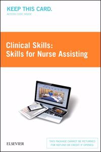 Clinical Skills: Skills for Nurse Assisting (Access Card)