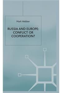 Russia and Europe: Conflict or Cooperation?