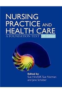 Nursing Practice and Health Care 5E