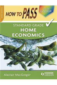 How To Pass Standard Grade Home Economics