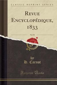 Revue Encyclopédique, 1833, Vol. 58 (Classic Reprint)