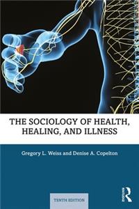 Sociology of Health, Healing, and Illness