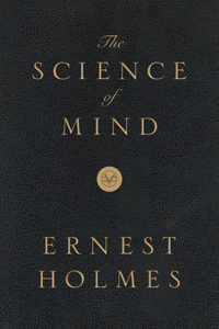 The Science of Mind: Deluxe Leather-Bound Edition