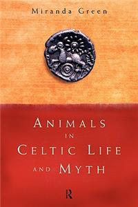 Animals in Celtic Life and Myth