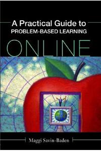 Practical Guide to Problem-Based Learning Online