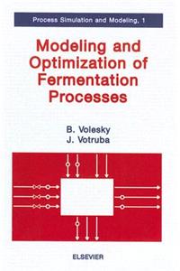 Modeling and Optimization of Fermentation Processes