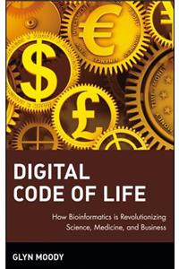 Digital Code of Life - How Bioinformatics is Revolutionizing Science, Medicine and Business