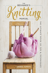 The Beginner's Knitting Manual