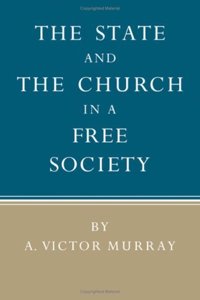 The State and the Church in a Free Society