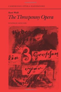 Kurt Weill: The Threepenny Opera
