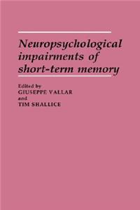 Neuropsychological Impairments of Short-Term Memory