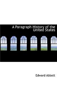 A Paragraph History of the United States
