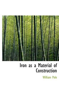 Iron as a Material of Construction