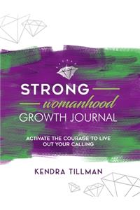 STRONG Womanhood Growth Journal