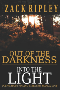 Out of the Darkness Into the Light