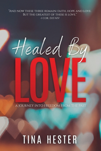 Healed by Love