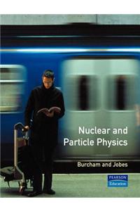 Nuclear and Particle Physics