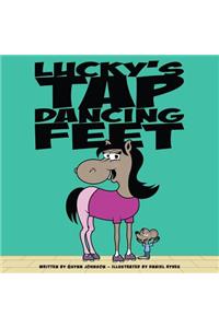 Lucky's Tap Dancing Feet
