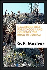 Cambridge Bible for Schools and Colleges. the Book of Joshua