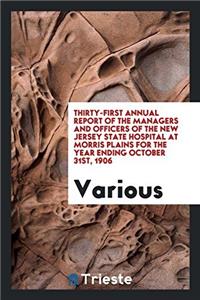 THIRTY-FIRST ANNUAL REPORT OF THE MANAGE