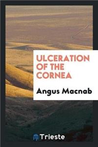 Ulceration of the Cornea