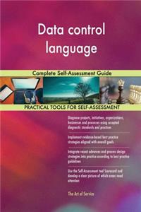 Data control language Complete Self-Assessment Guide